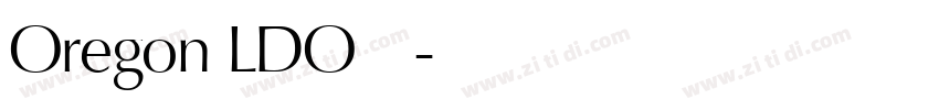 Oregon LDO 字库字体转换 Oregon LDO 字库字体转换